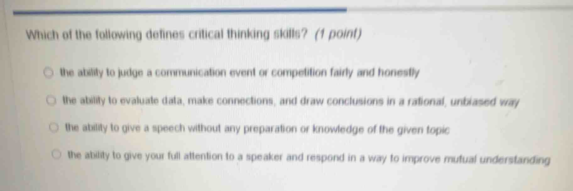 which of the following defines critical thinking skills? (1 point) the …