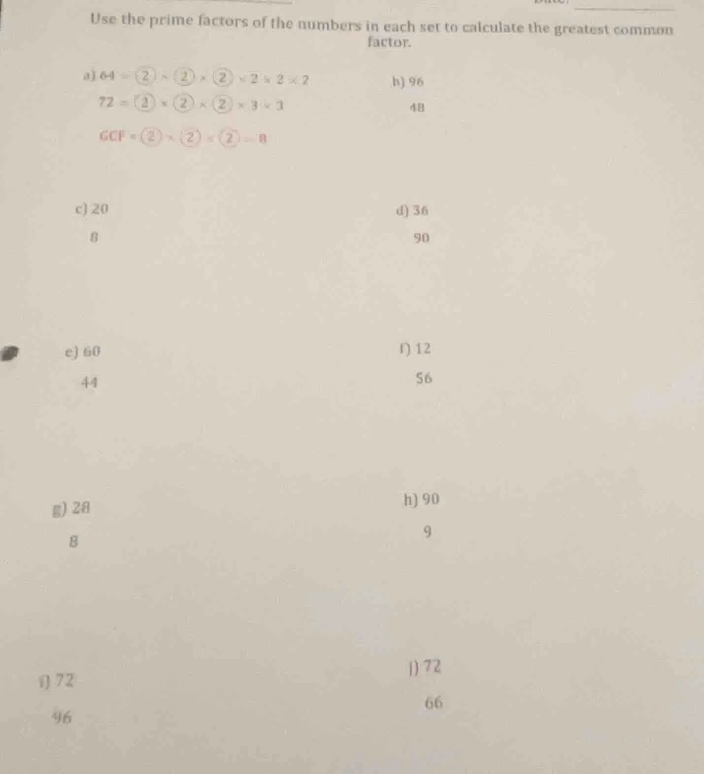 use the prime factors of the numbers in each set to calculate the great…