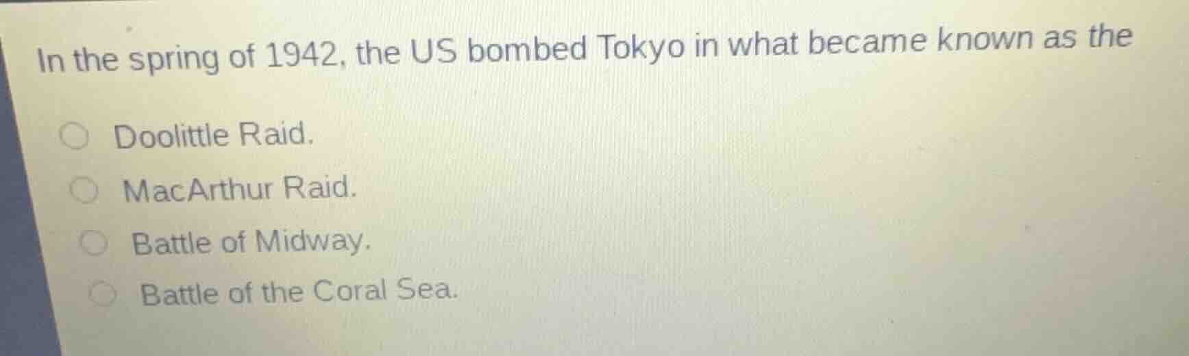in the spring of 1942, the us bombed tokyo in what became known as the …