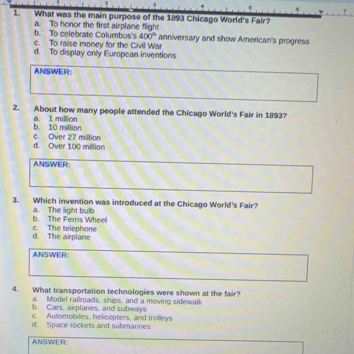1. what was the main purpose of the 1893 chicago worlds fair? a. to hon…