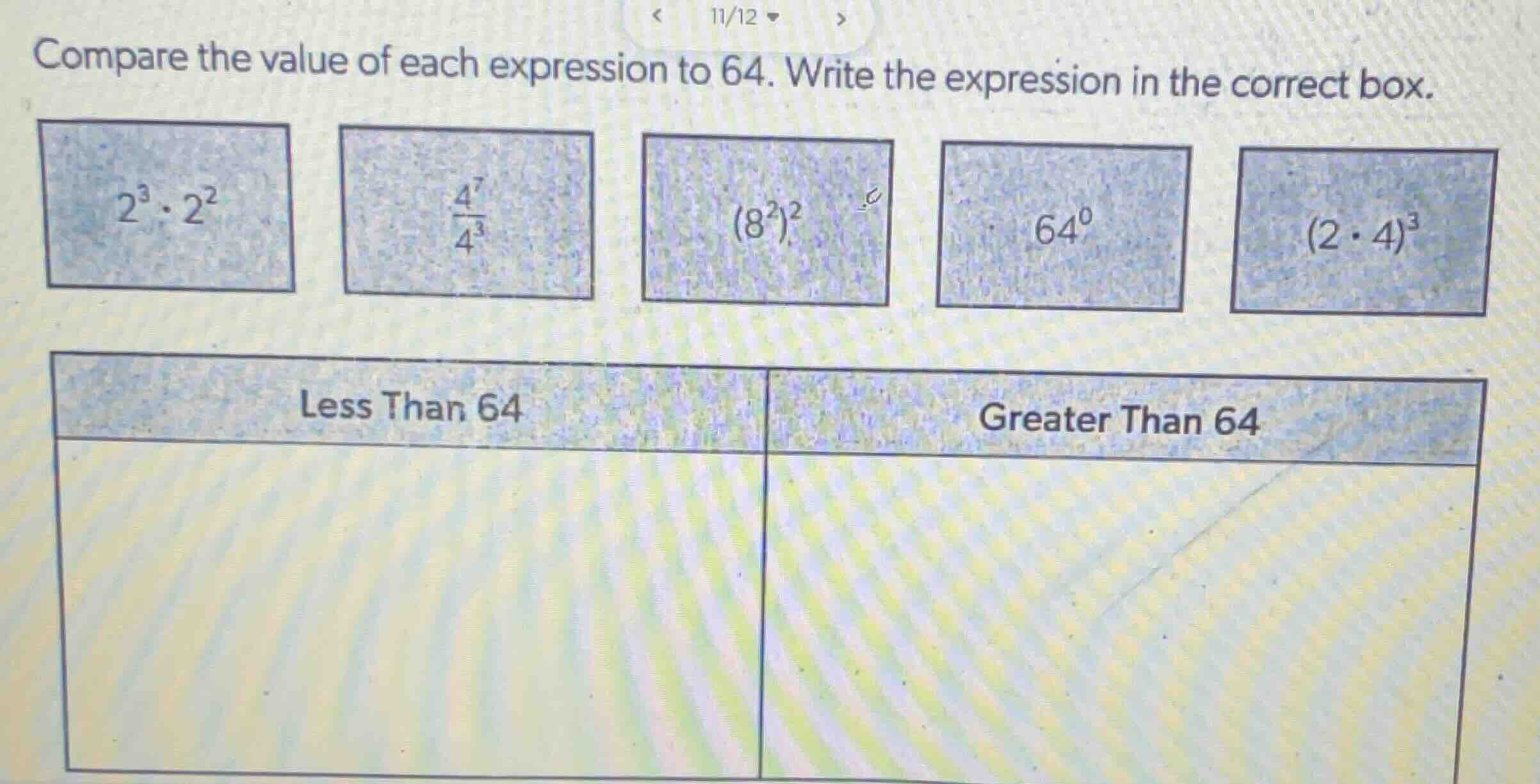 compare the value of each expression to 64. write the expression in the…