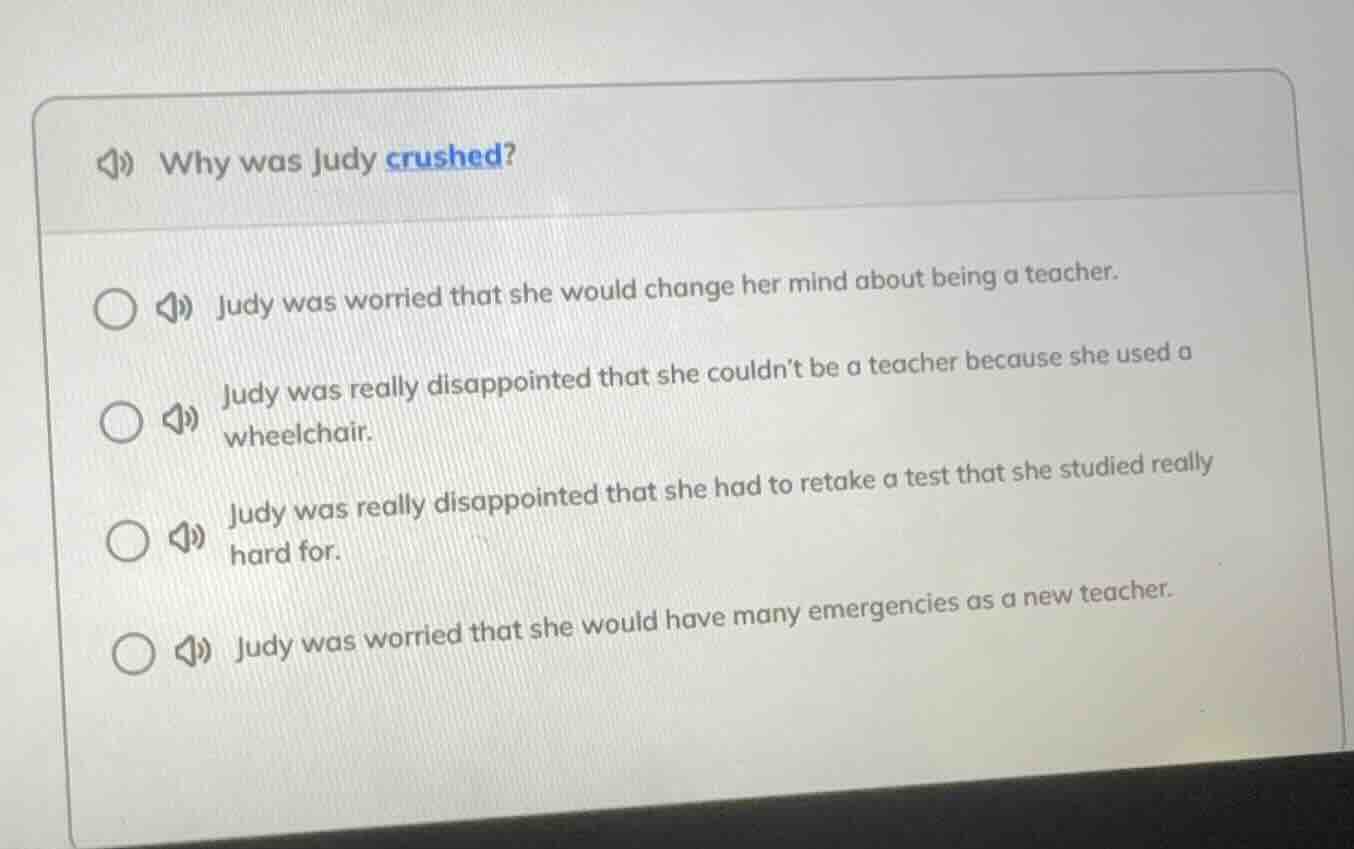 why was judy crushed? judy was worried that she would change her mind a…
