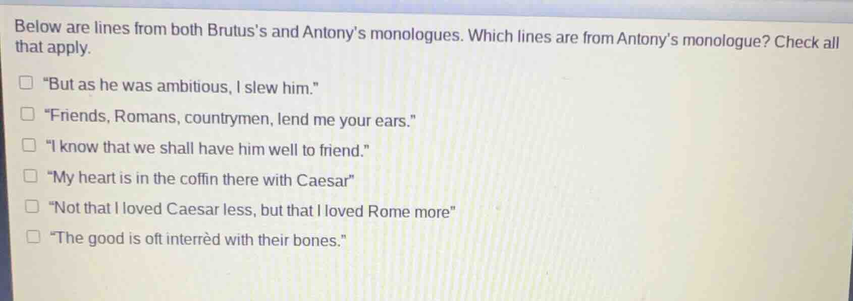 below are lines from both brutuss and antonys monologues. which lines a…