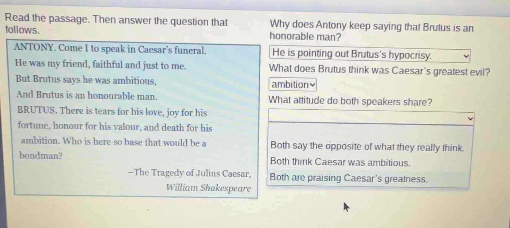read the passage. then answer the question that follows. antony. come i…