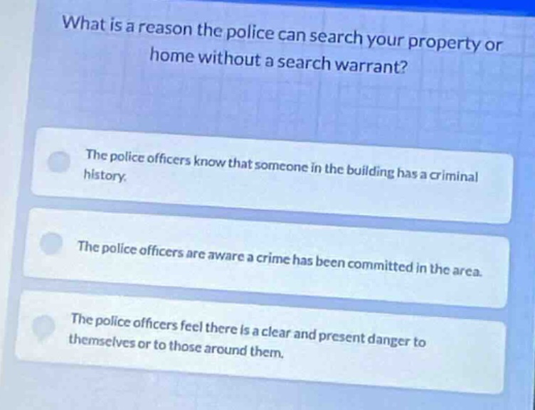 what is a reason the police can search your property or home without a …