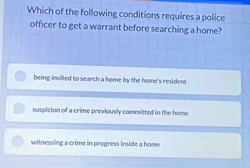 which of the following conditions requires a police officer to get a wa…