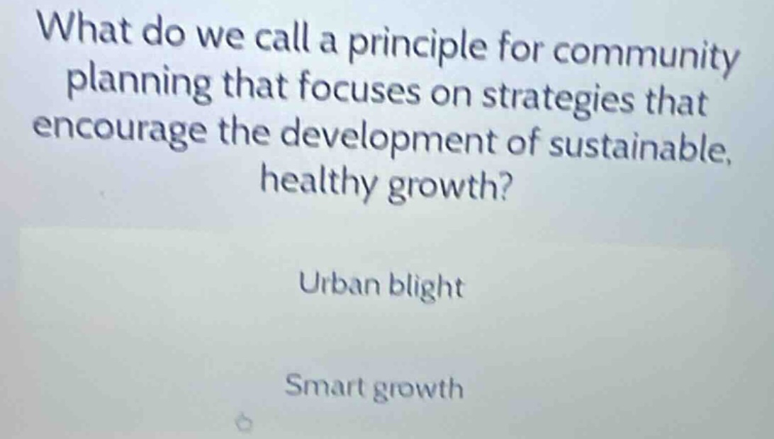 what do we call a principle for community planning that focuses on stra…