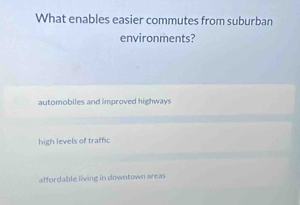what enables easier commutes from suburban environments? automobiles an…