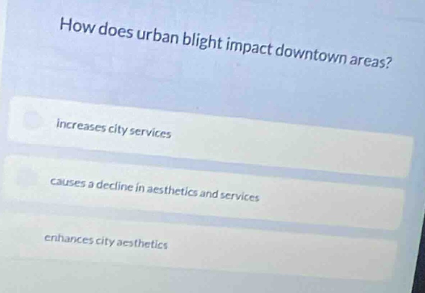 how does urban blight impact downtown areas? increases city services ca…