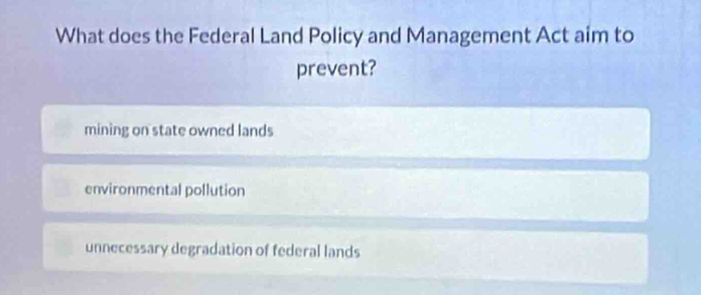 what does the federal land policy and management act aim to prevent? mi…