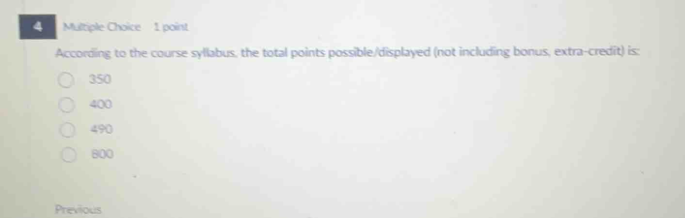 4 multiple choice 1 point according to the course syllabus, the total p…