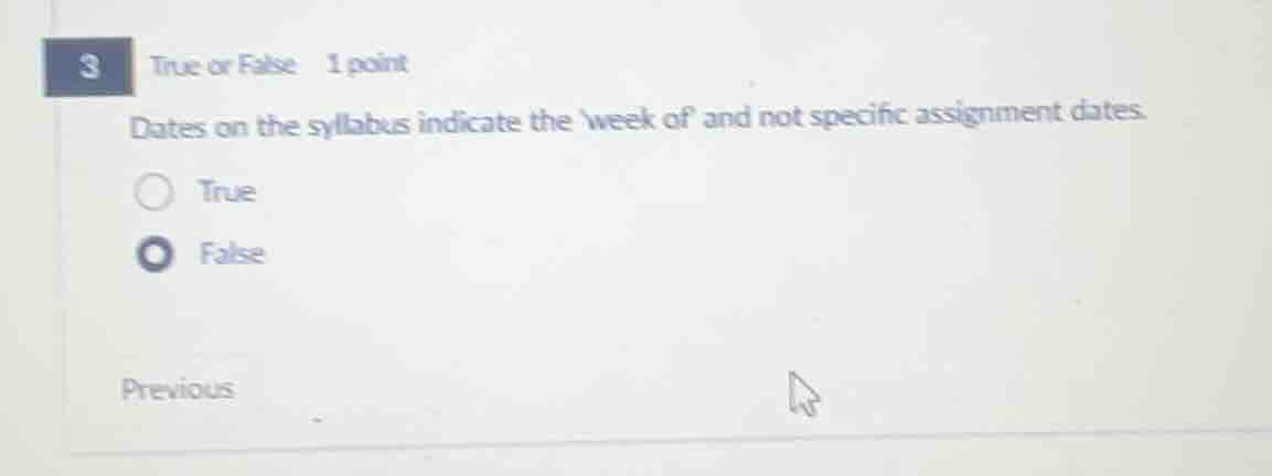 3 true or false 1 point dates on the syllabus indicate the week of and …