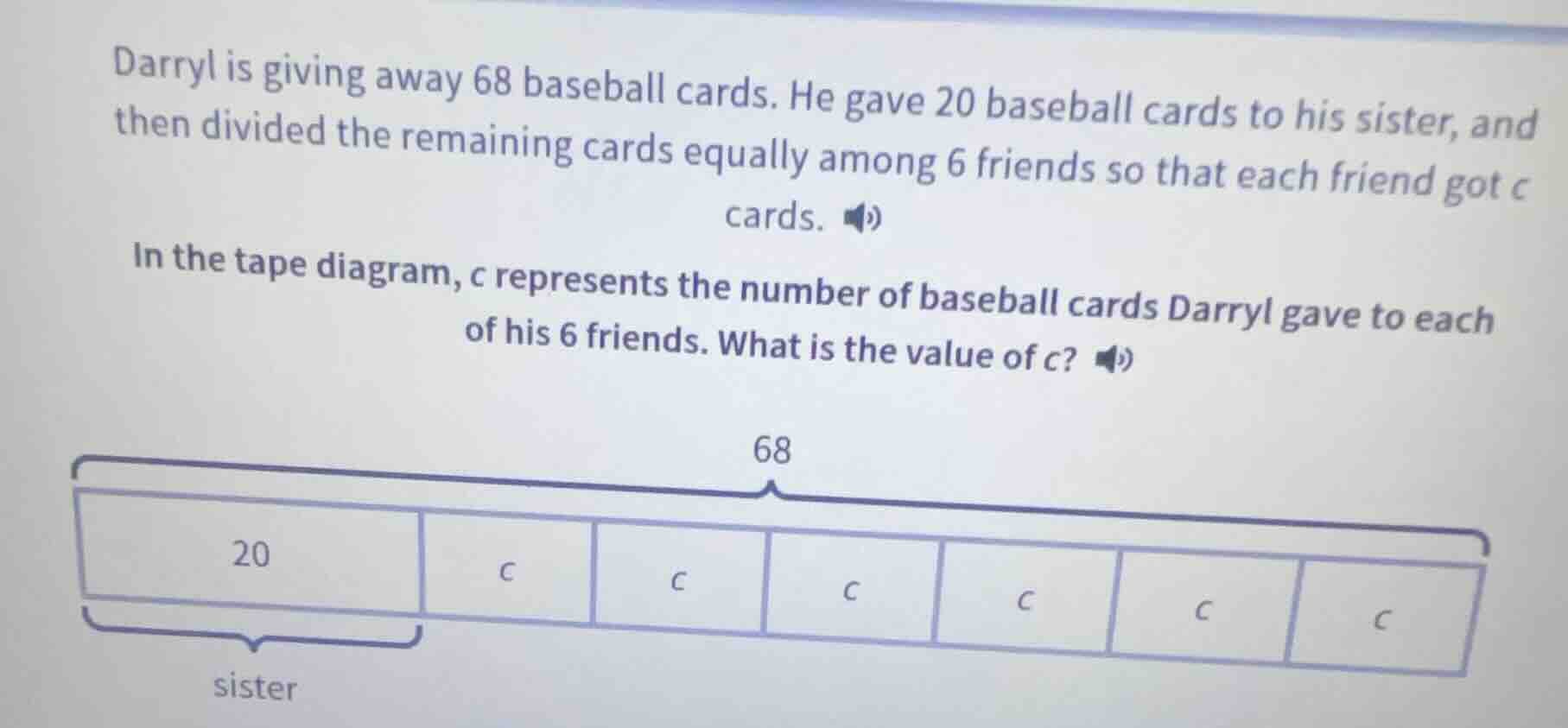 darryl is giving away 68 baseball cards. he gave 20 baseball cards to h…