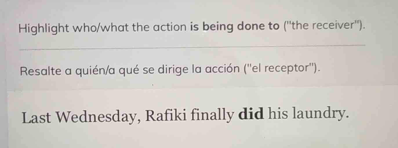 highlight who/what the action is being done to (\the receiver\). resalt…