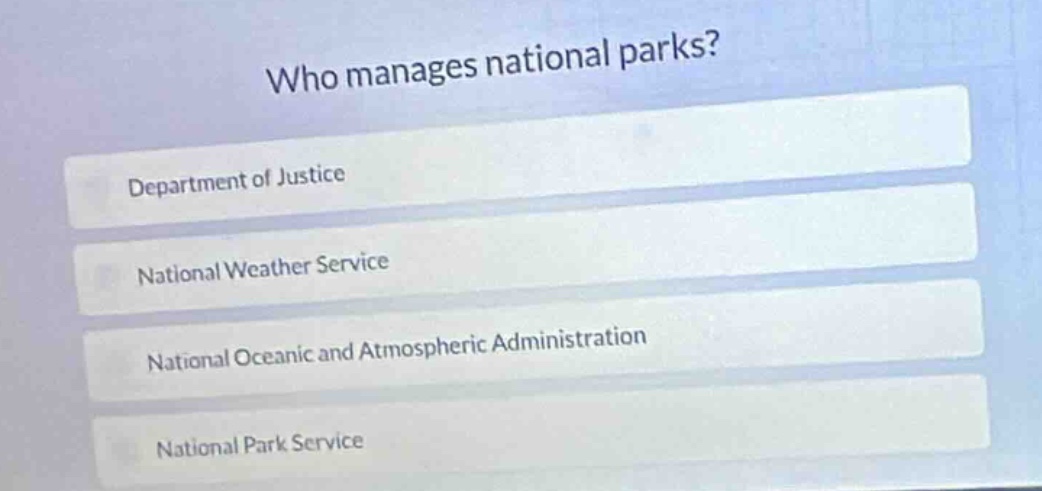 who manages national parks? department of justice national weather serv…