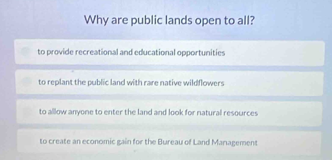 why are public lands open to all? to provide recreational and education…