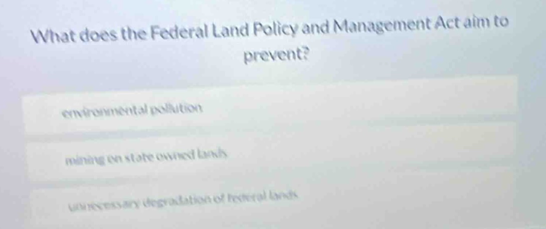 what does the federal land policy and management act aim to prevent? en…