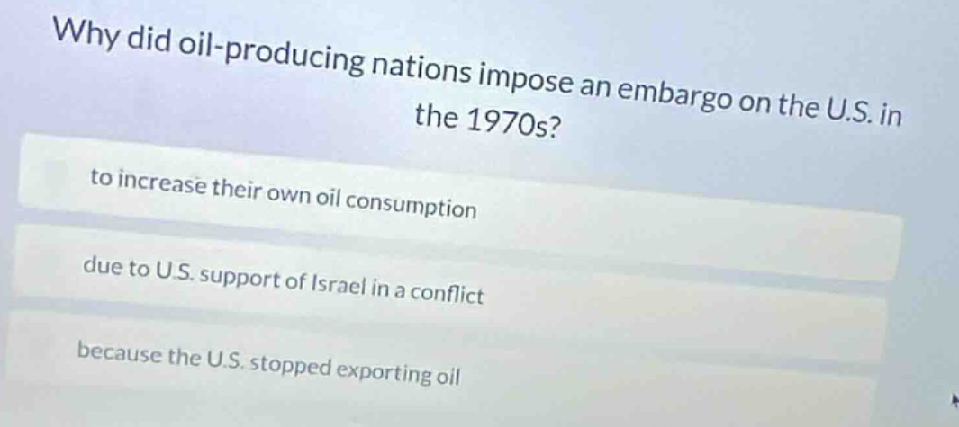why did oil-producing nations impose an embargo on the u.s. in the 1970…