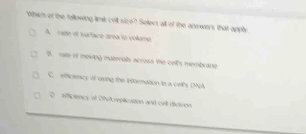 which of the following limit cell size? select all of the answers that …