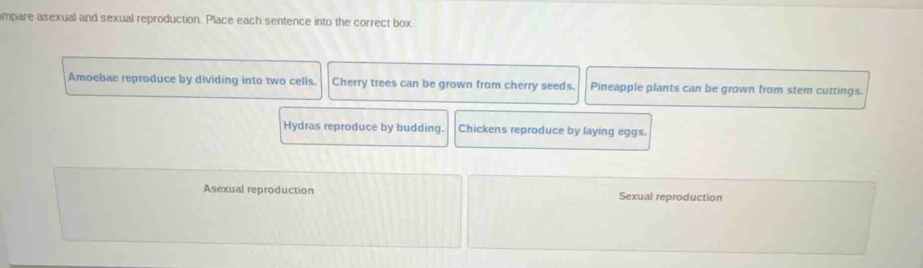 compare asexual and sexual reproduction. place each sentence into the c…