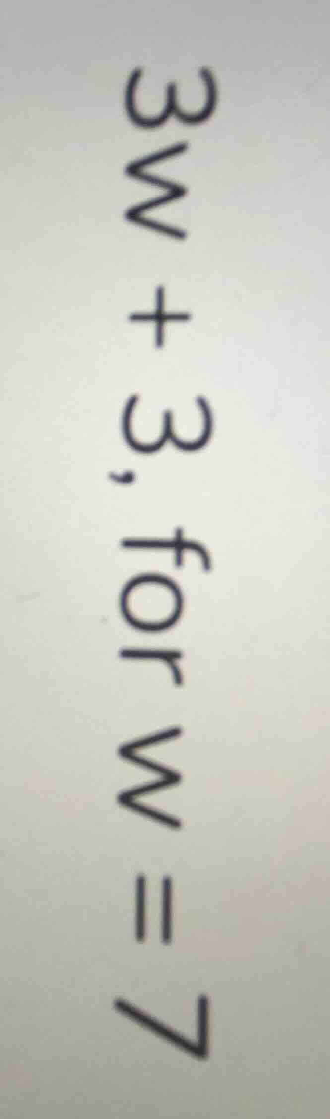 3w + 3, for w = 7