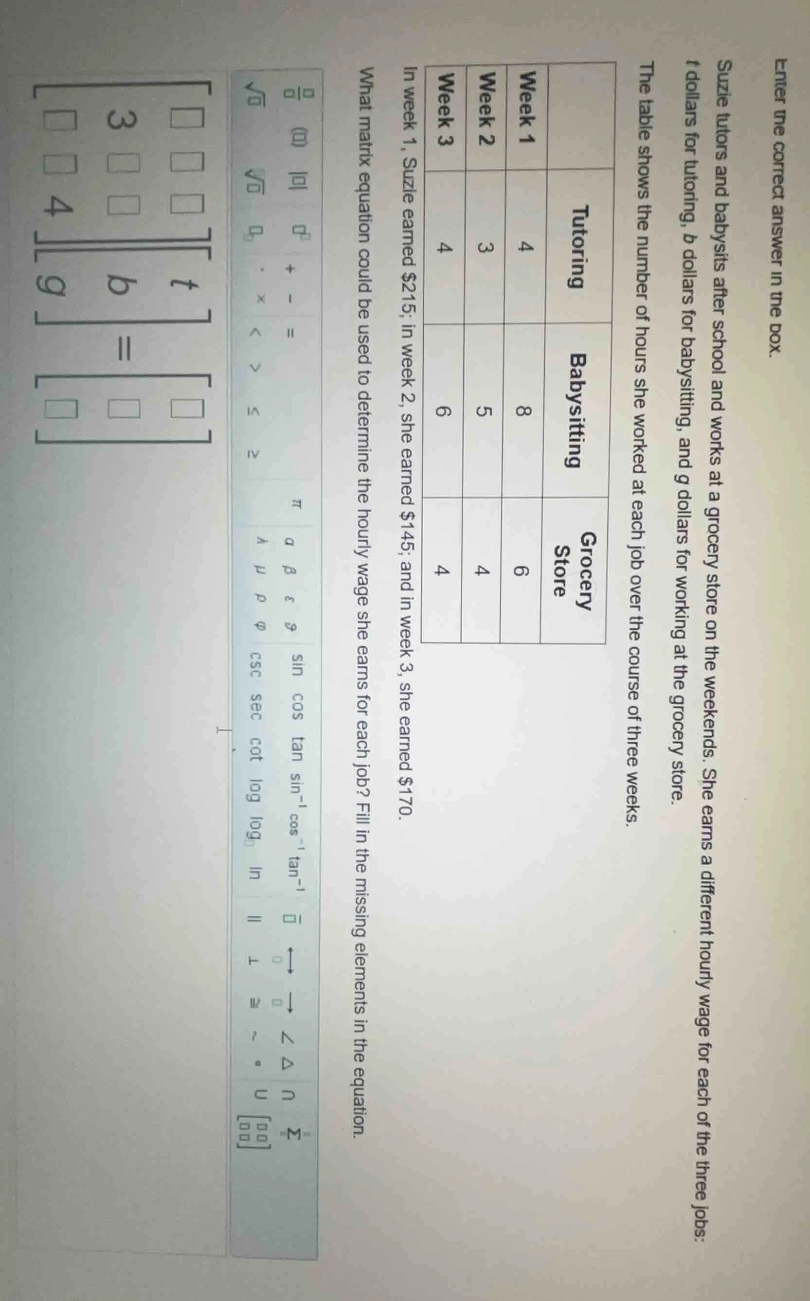 enter the correct answer in the box. suzie tutors and babysits after sc…