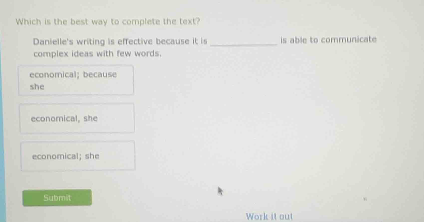 which is the best way to complete the text? danielles writing is effect…