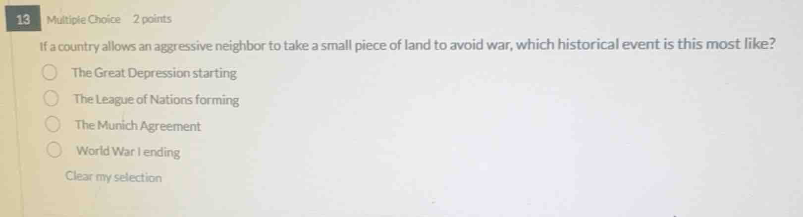 13 multiple choice 2 points if a country allows an aggressive neighbor …