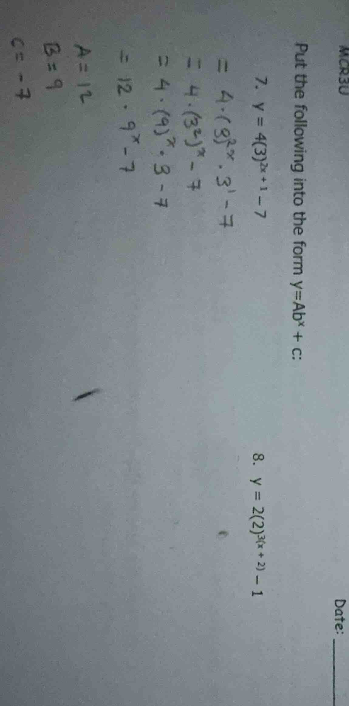 put the following into the form $y = ab^x + c$:\ 7. $y = 4(3)^{2x + 1} …