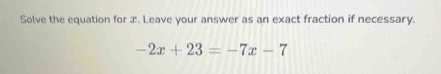 solve the equation for x. leave your answer as an exact fraction if nec…