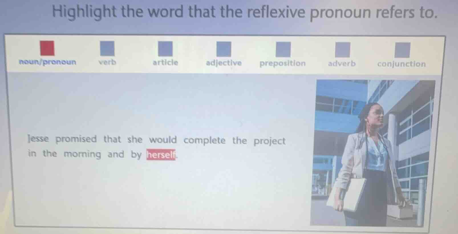 highlight the word that the reflexive pronoun refers to. noun/pronoun v…