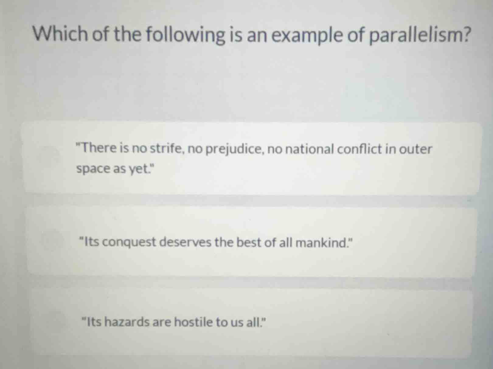 which of the following is an example of parallelism? \there is no strif…