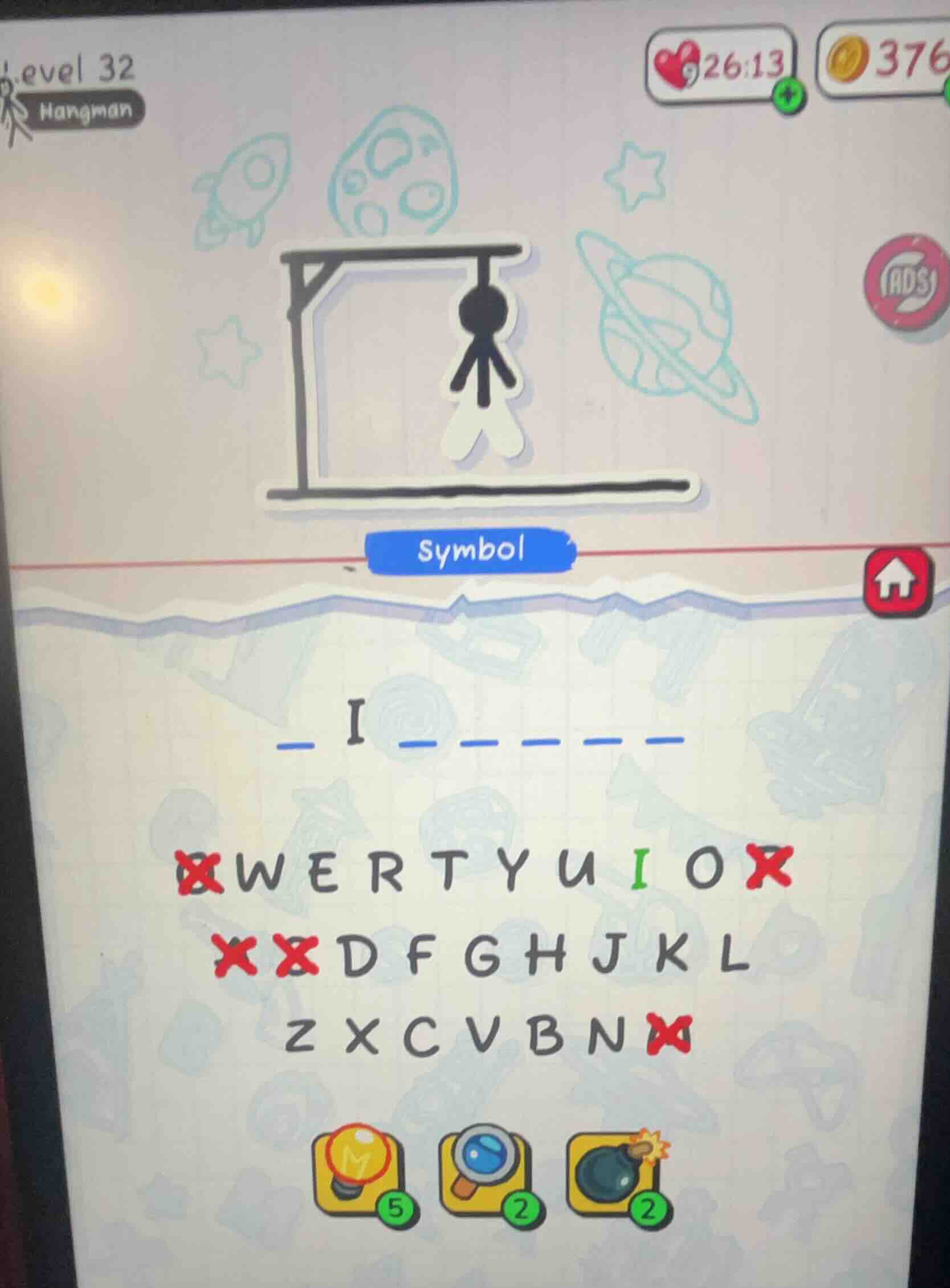 level 32 hangman symbol _ i _ _ _ _ _ ×wertyuio× ××dfg hjkl zxcvbn×