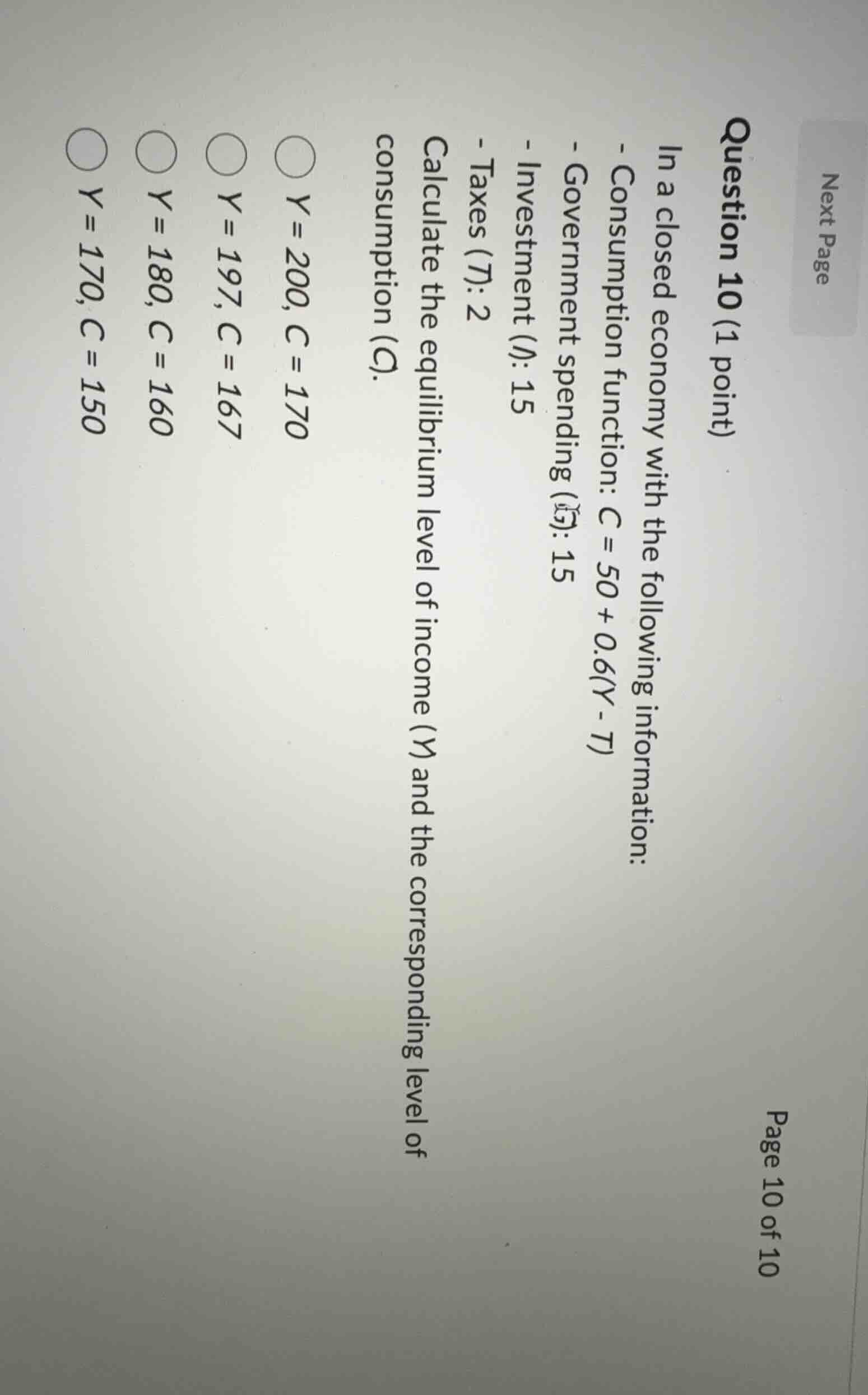 question 10 (1 point) in a closed economy with the following informatio…