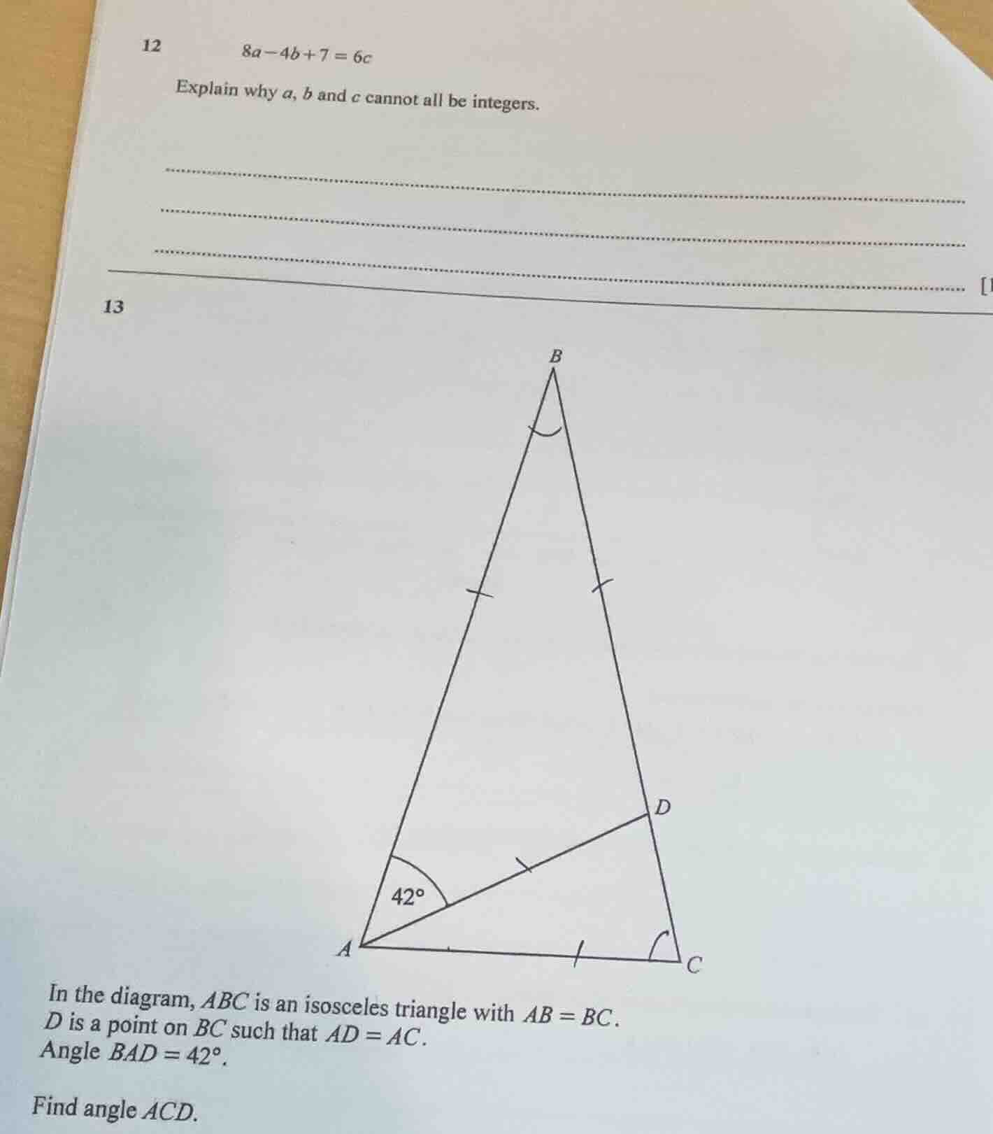 12 8a - 4b + 7 = 6c explain why a, b and c cannot all be integers. 13 i…