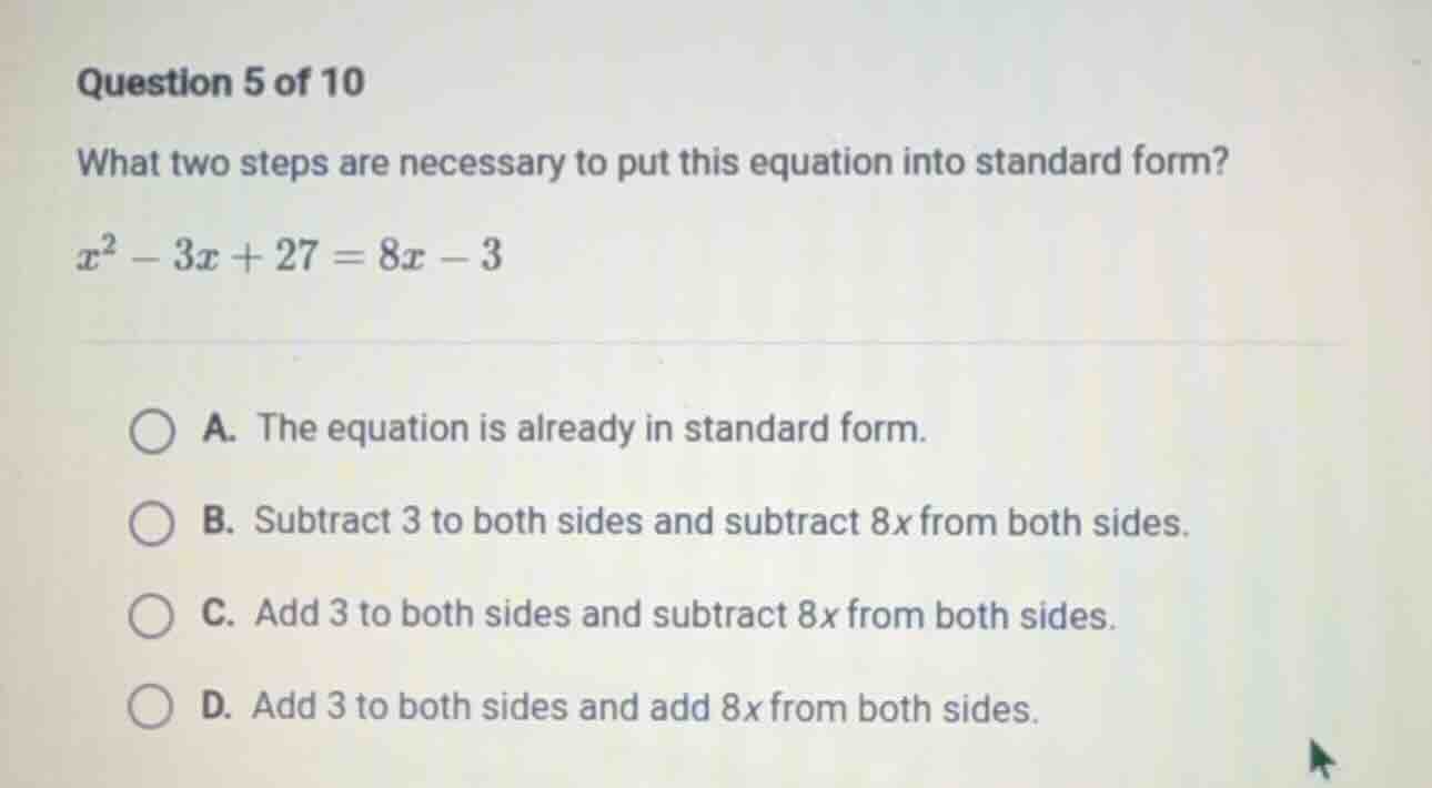 question 5 of 10 what two steps are necessary to put this equation into…