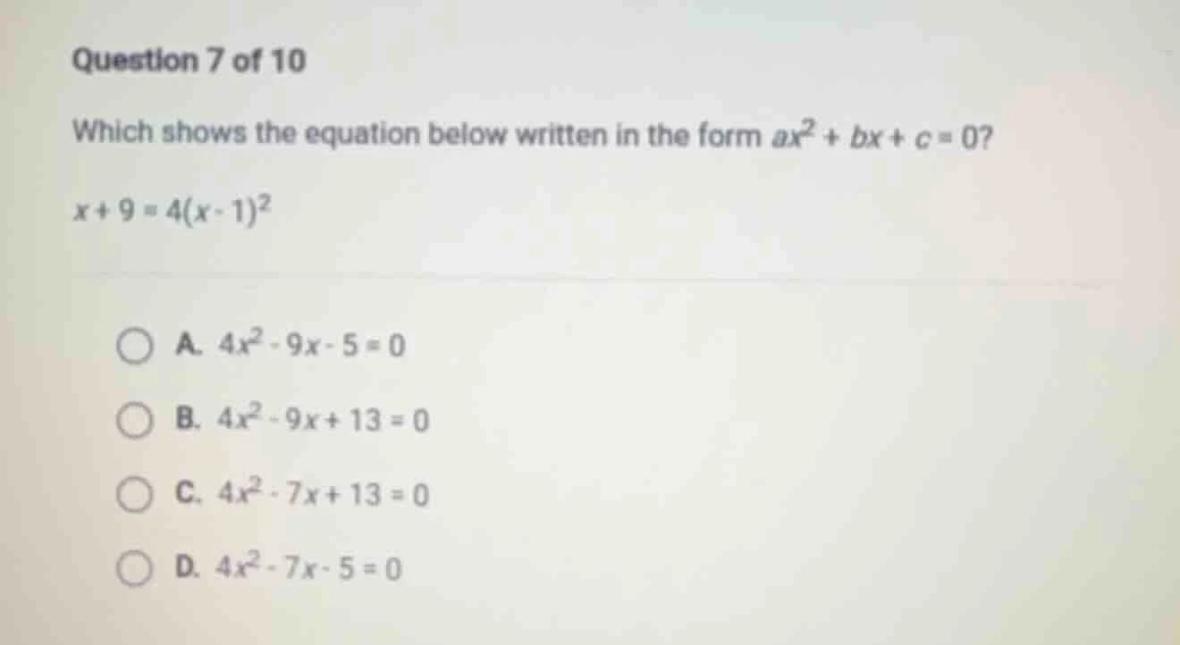 question 7 of 10 which shows the equation below written in the form $ax…