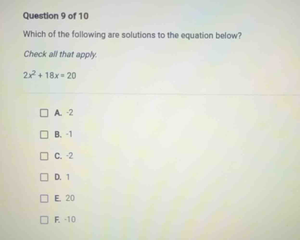 question 9 of 10 which of the following are solutions to the equation b…