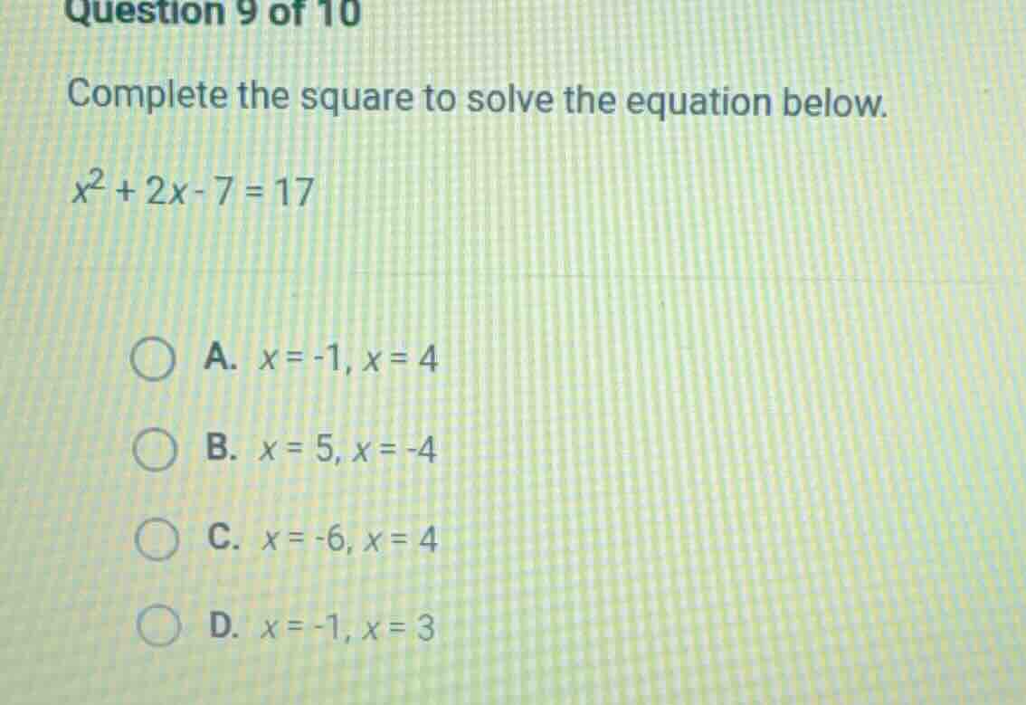 question 9 of 10 complete the square to solve the equation below. $x^2 …