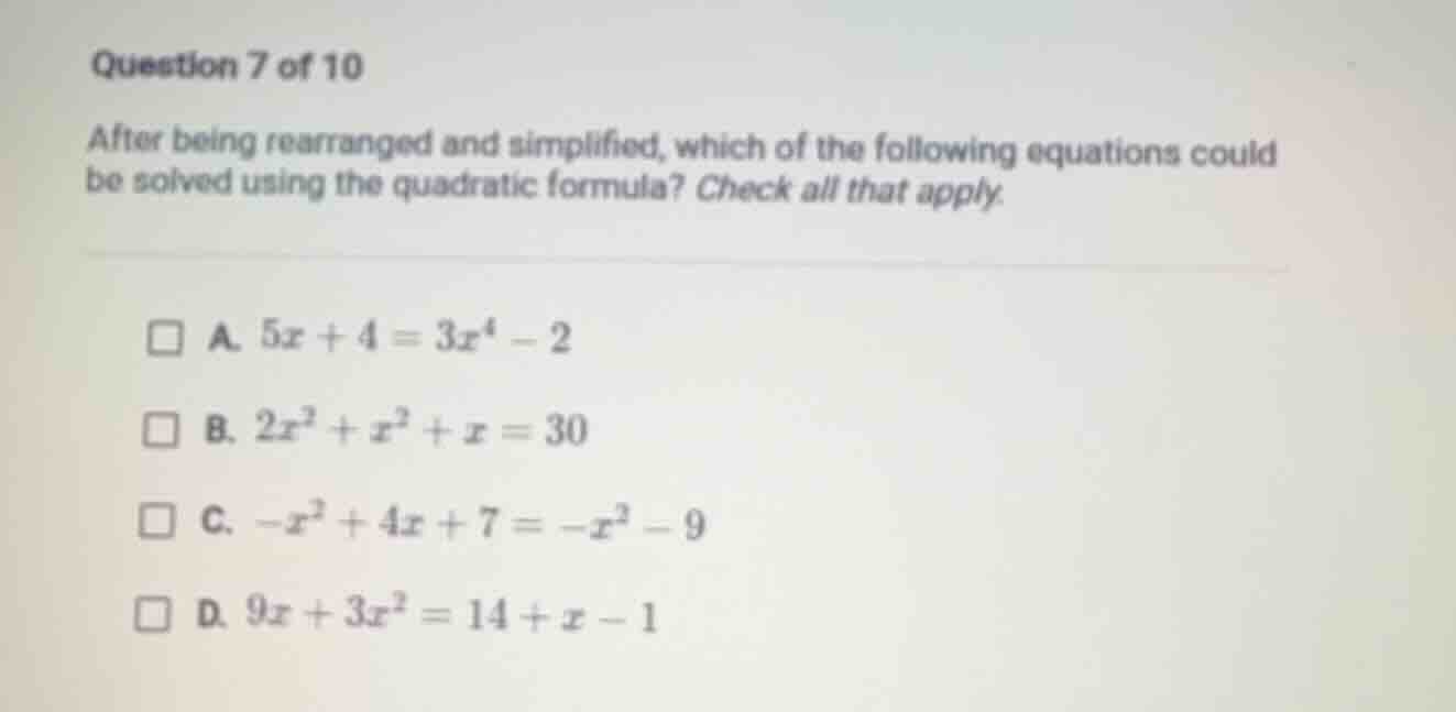 question 7 of 10 after being rearranged and simplified, which of the fo…