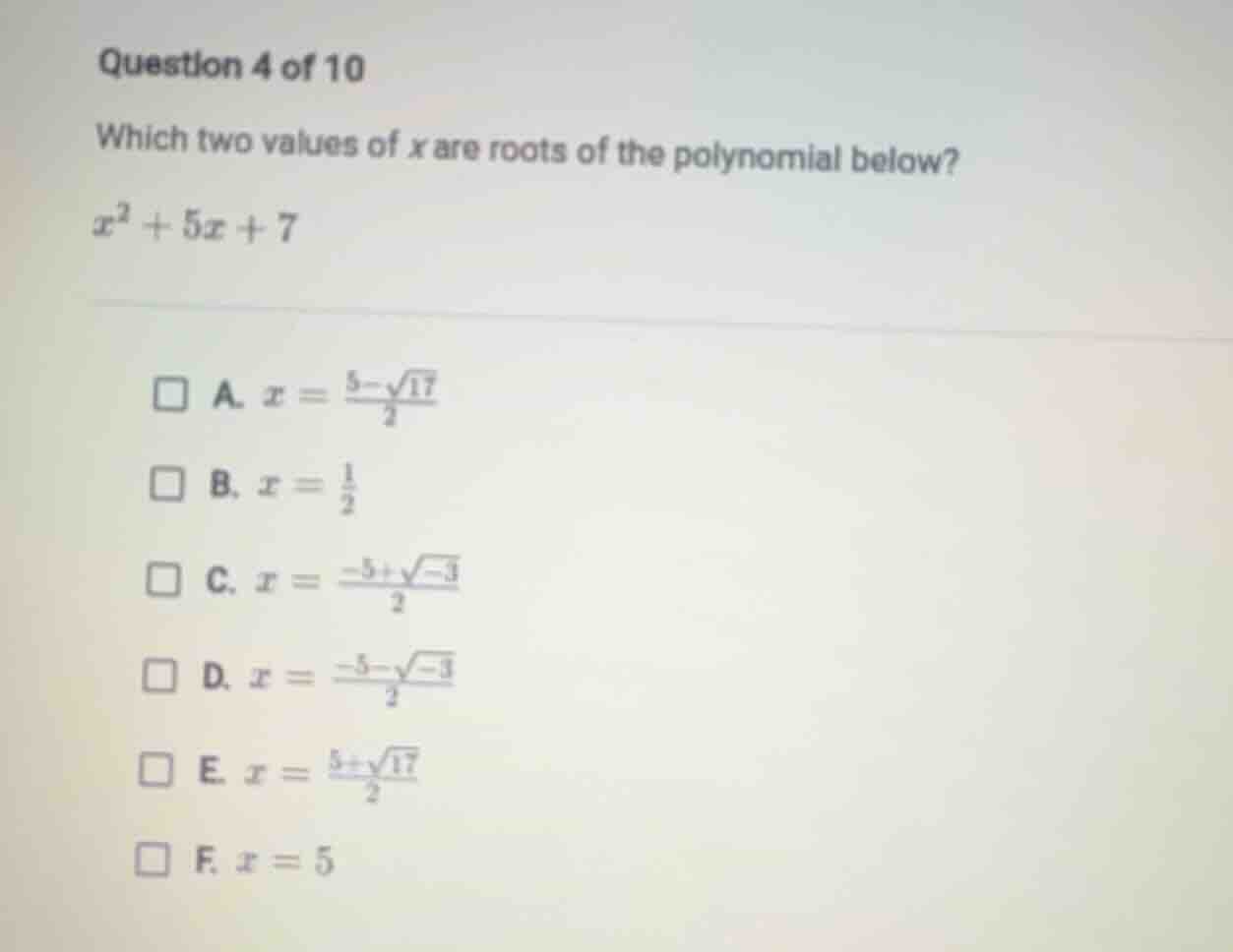 question 4 of 10 which two values of x are roots of the polynomial belo…