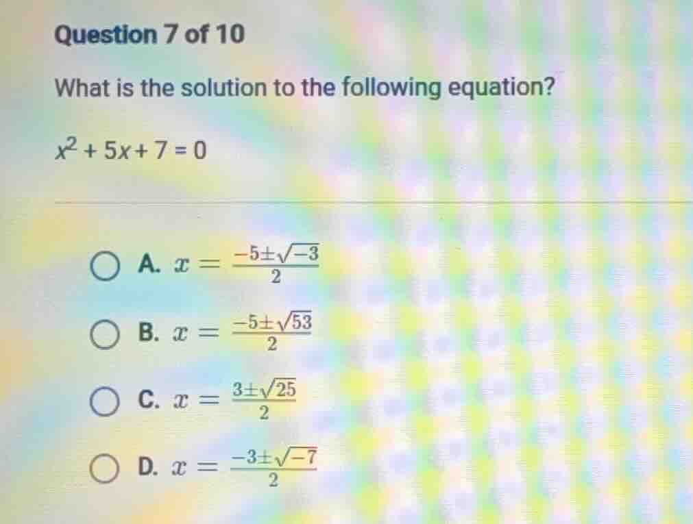 question 7 of 10 what is the solution to the following equation? $x^2 +…
