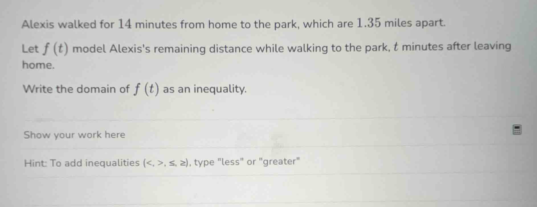 alexis walked for 14 minutes from home to the park, which are 1.35 mile…