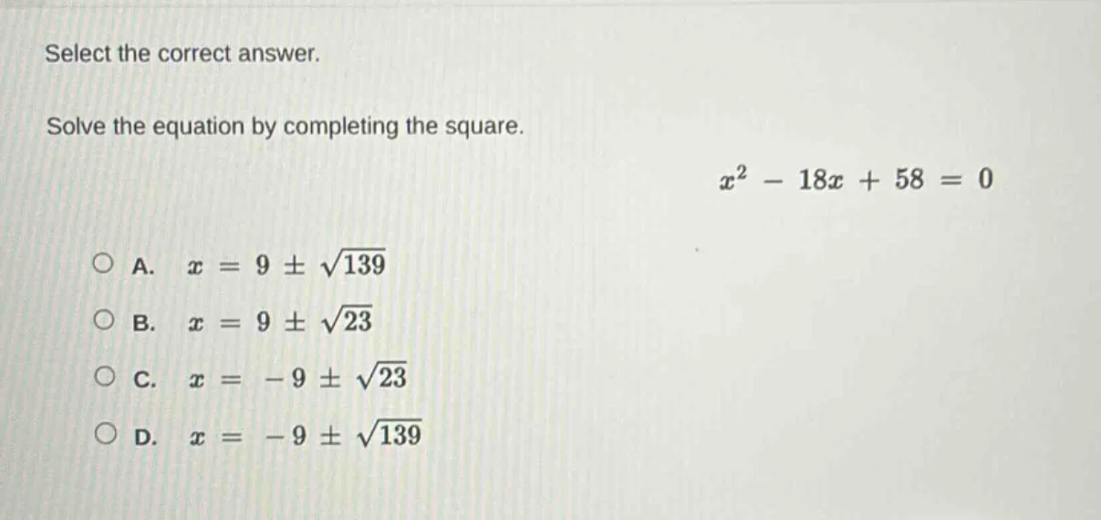 select the correct answer. solve the equation by completing the square.…