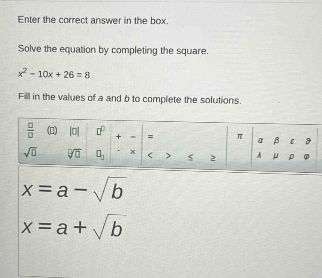 enter the correct answer in the box. solve the equation by completing t…