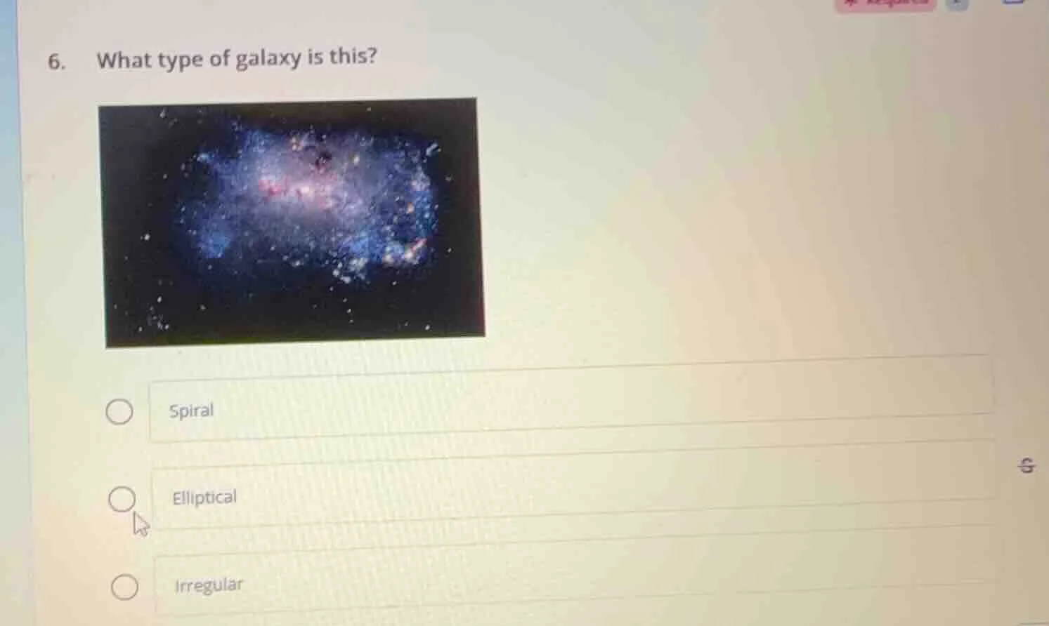 6. what type of galaxy is this? image of a galaxy options: spiral, elli…