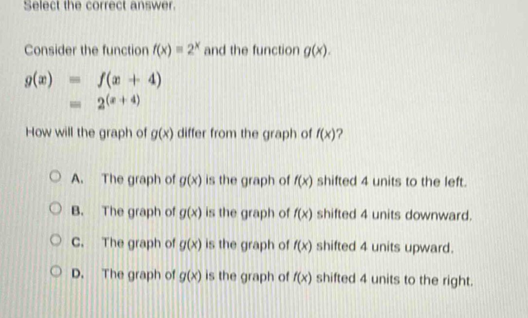 select the correct answer. consider the function $f(x) = 2^x$ and the f…