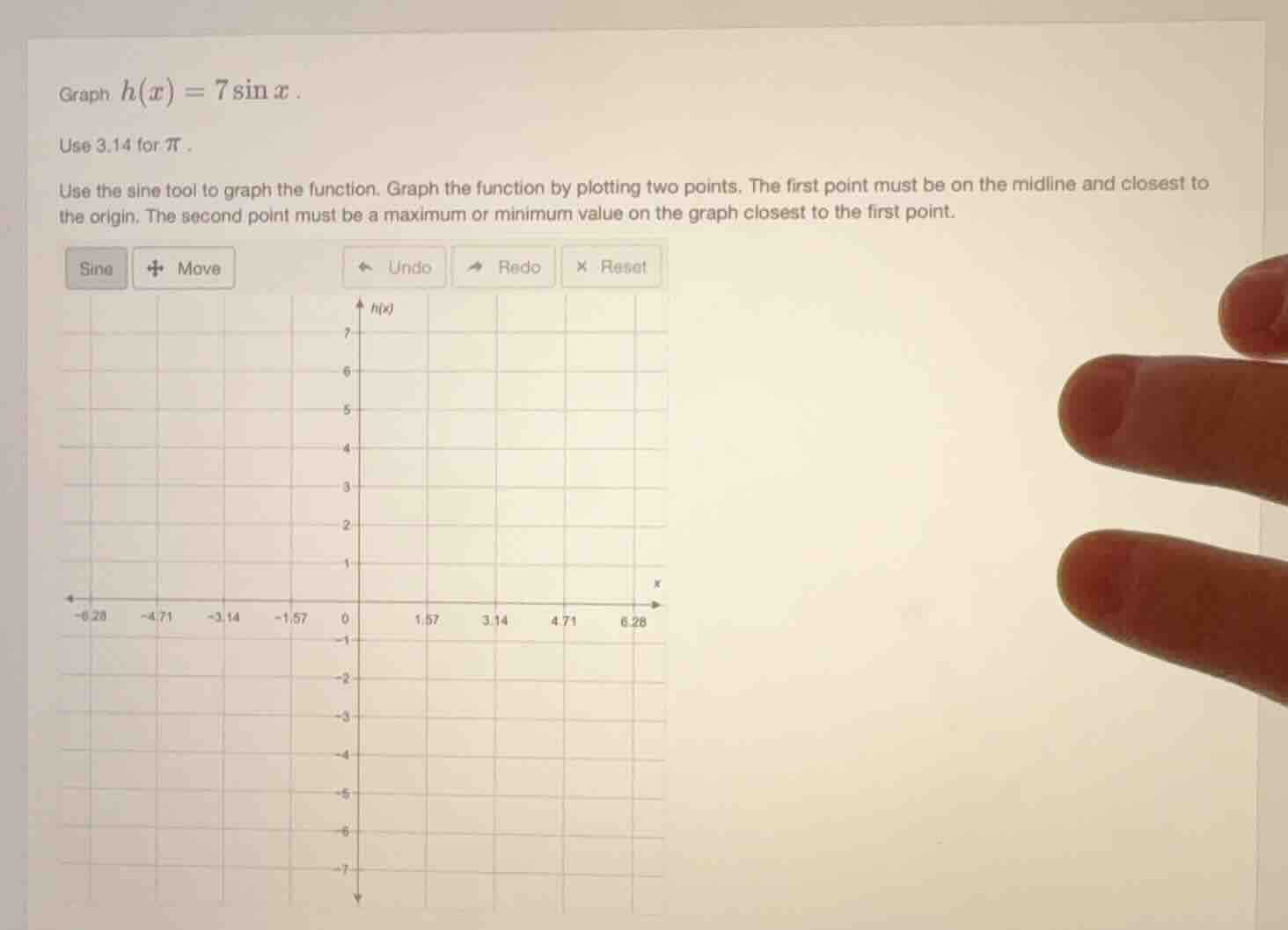 graph $h(x) = 7\\sin x$. use 3.14 for $\\pi$. use the sine tool to grap…