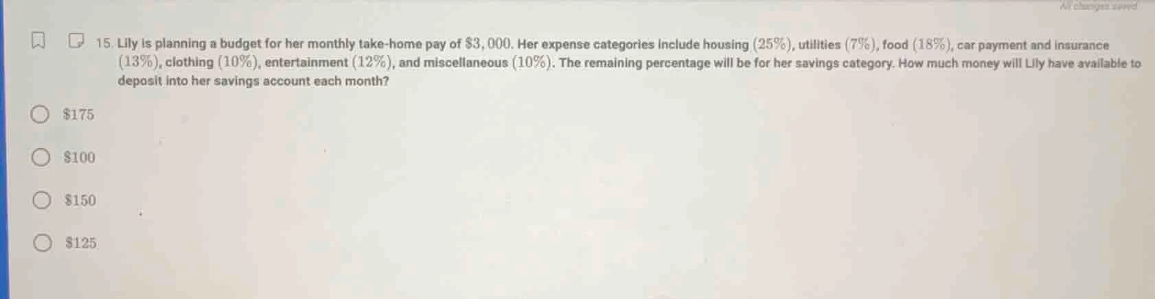 15. lily is planning a budget for her monthly take - home pay of $3,000…