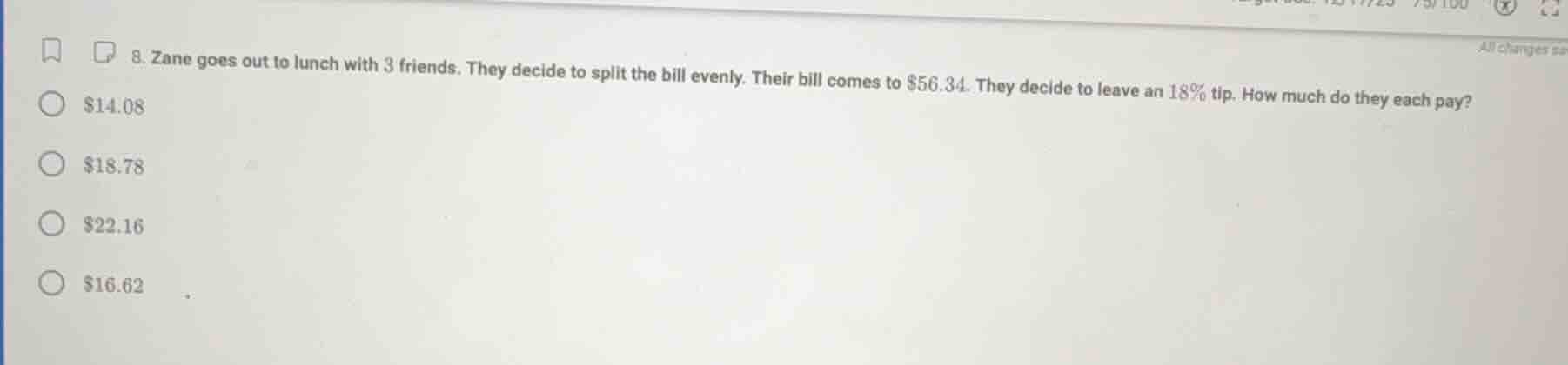 8. zane goes out to lunch with 3 friends. they decide to split the bill…